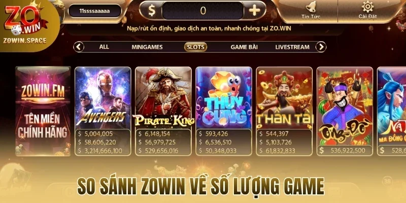 So sánh Zowin về số lượng game 